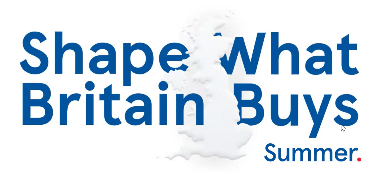 Shape What Britain Buys: Summer 2025